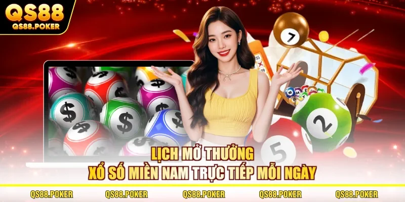 Lịch mở thưởng xổ số miền Nam trực tiếp mỗi ngày