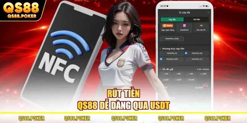 Rút tiền QS88 dễ dàng qua USDT